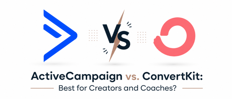 ActiveCampaign vs. ConvertKit: Best for Creators and Coaches?