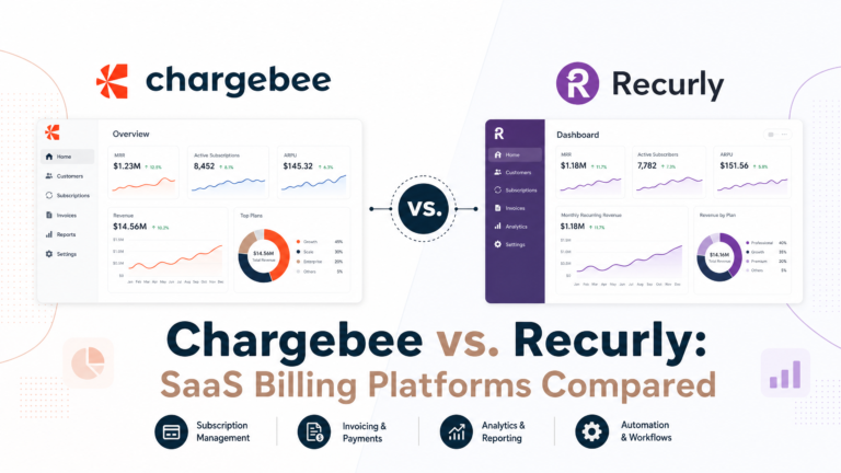 Chargebee vs. Recurly: SaaS Billing Platforms Compared