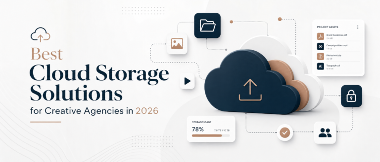 Best Cloud Storage Solutions for Creative Agencies in 2026
