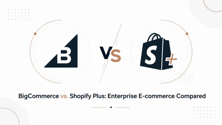 BigCommerce vs. Shopify Plus: Enterprise E-commerce Compared